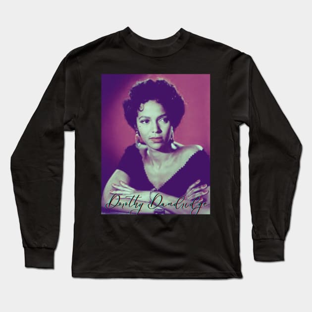 Dorothy Dandridge Long Sleeve T-Shirt by The Tipsy Auntie